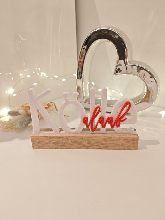 Kölle Alaaf – närrischer 3D-Schriftzug mit Eichenholz-Sockel