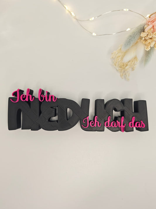 Ich bin niedlich, ich darf das – humorvoller Schriftzug | freie Farbwahl
